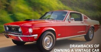 Drawbacks of Owning A Vintage Car