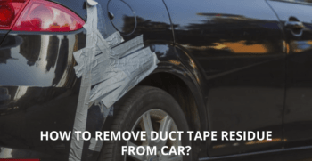 How to Remove Duct Tape Residue From Car