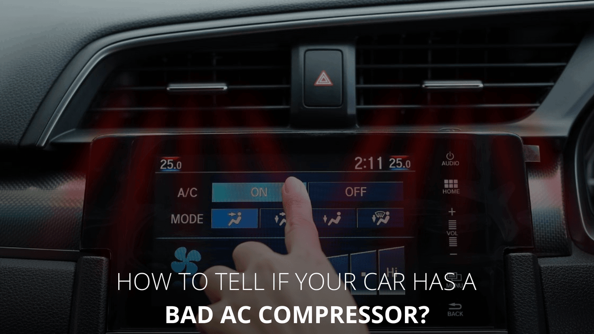 How To Tell If Your Car Has a Bad AC Compressor